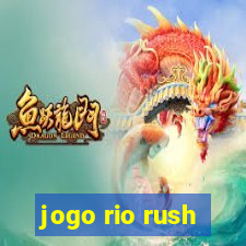 jogo rio rush